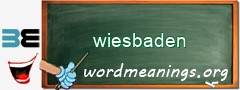 WordMeaning blackboard for wiesbaden